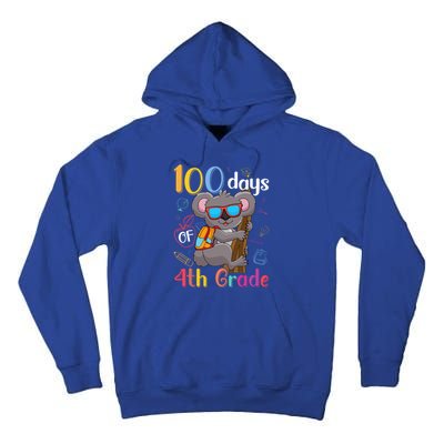 100 Days Of 4Th Grade Koala 100Th Day School Fourth Grade Gift Tall Hoodie