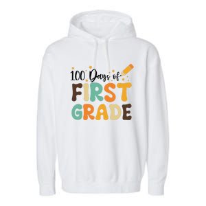 100 Days Of First Grade 100th Day Of School Back To School Garment-Dyed Fleece Hoodie