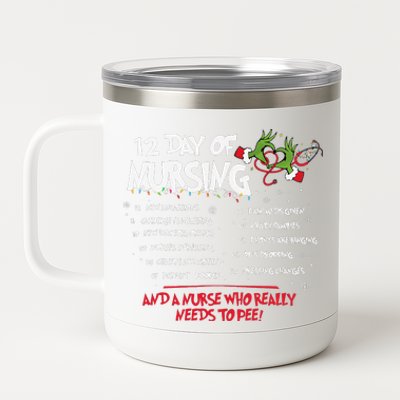 12 Day Of Nursing Hospital Christmas Nurse Xmas Holiday Long 12 oz Stainless Steel Tumbler Cup