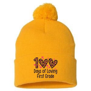 100 Days Of Loving First Grade Heart 100Th Day Of School Cool Gift Pom Pom 12in Knit Beanie