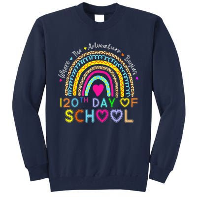 120th Day Of School Teacher 120 Days Smarter Rainbow Tall Sweatshirt