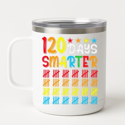 120th Day Of School Teacher Child Happy 120 Days Smarter 12 oz Stainless Steel Tumbler Cup