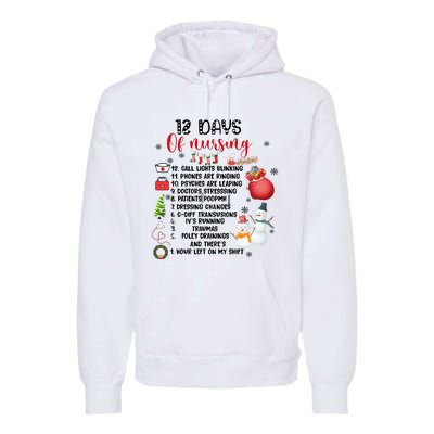 12 Days Of Nursing Funny Nurse Christmas Premium Hoodie