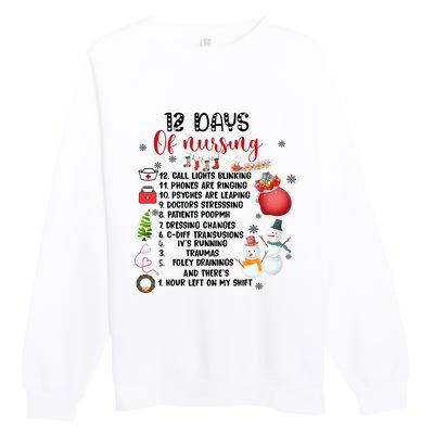 12 Days Of Nursing Funny Nurse Christmas Premium Crewneck Sweatshirt