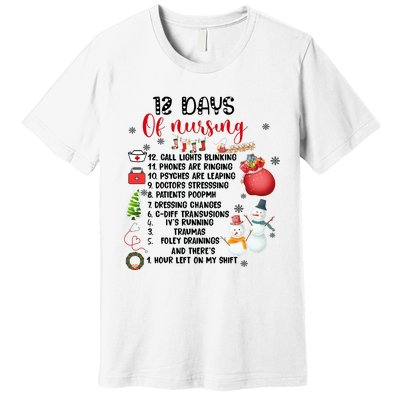 12 Days Of Nursing Funny Nurse Christmas Premium T-Shirt