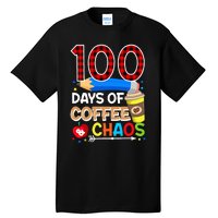 100 Days Of Coffee & Chaos - 100th Day Of School Teacher Tall T-Shirt