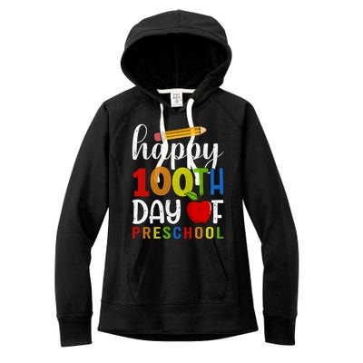 100 Days Of Preschool Happy 100Th Day Of School Preschool Gift Women's Fleece Hoodie