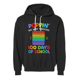 100th Day Of School Poppin My Way Through 100 Days Garment-Dyed Fleece Hoodie