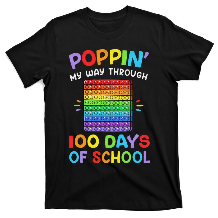 100th Day Of School Poppin My Way Through 100 Days T-Shirt