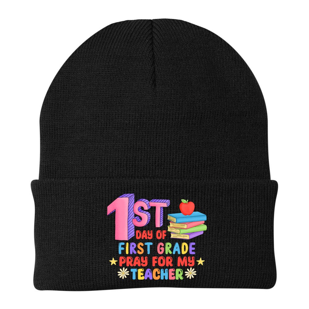 1st Day Of First Grade Pray For My Teacher Beanie