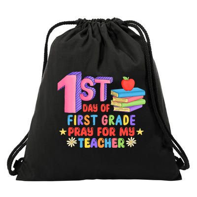 1st Day Of First Grade Pray For My Teacher Drawstring Bag
