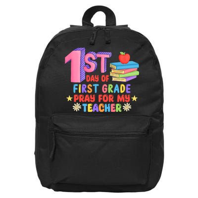 1st Day Of First Grade Pray For My Teacher 16 in Basic Backpack