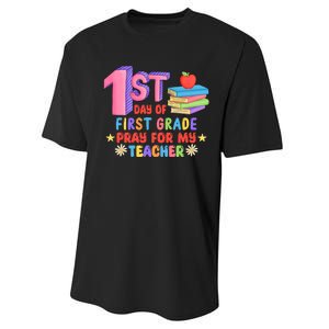 1st Day Of First Grade Pray For My Teacher Performance Sprint T-Shirt