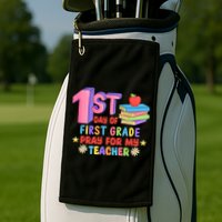 1st Day Of First Grade Pray For My Teacher Golf Towel