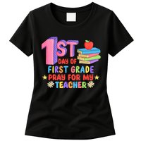 1st Day Of First Grade Pray For My Teacher Womens T-Shirt