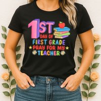 1st Day Of First Grade Pray For My Teacher Womens T-Shirt