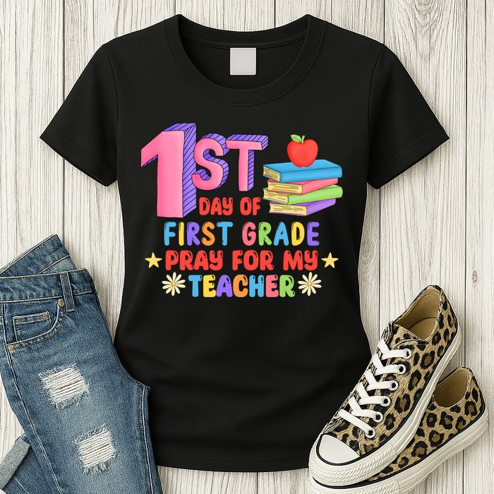 1st Day Of First Grade Pray For My Teacher Womens T-Shirt