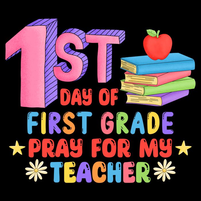 1st Day Of First Grade Pray For My Teacher Womens T-Shirt