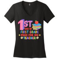 1st Day Of First Grade Pray For My Teacher Women's V-Neck T-Shirt