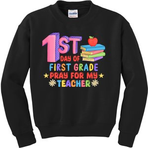 1st Day Of First Grade Pray For My Teacher Kids Sweatshirt