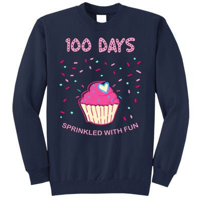 100 Days Of School Sprinkled With Fun Cupcake Tall Sweatshirt