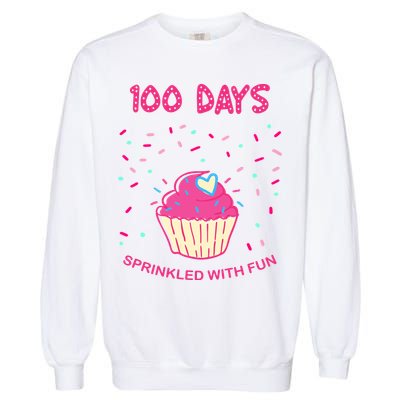 100 Days Of School Sprinkled With Fun Cupcake Garment-Dyed Sweatshirt
