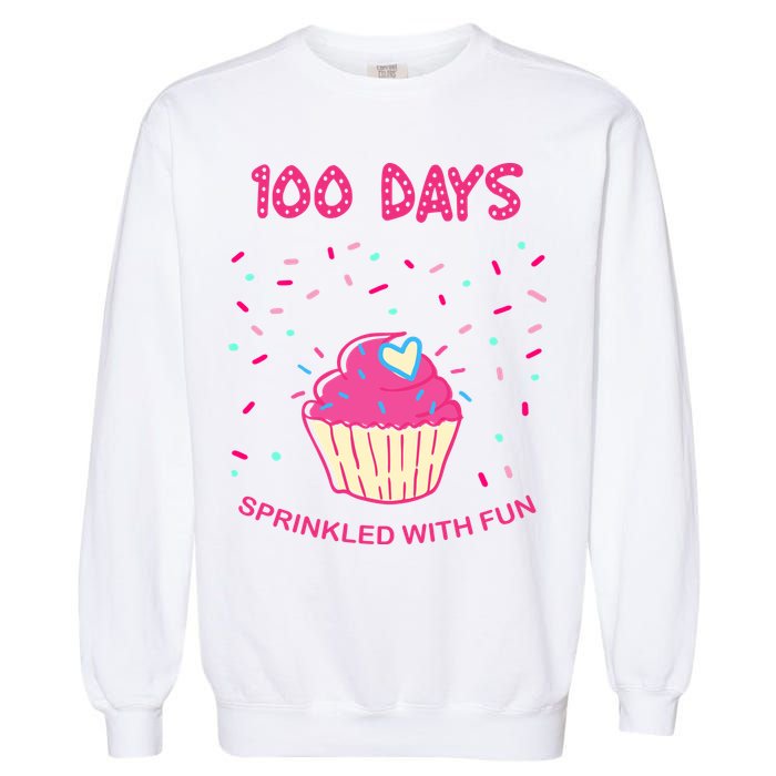 100 Days Of School Sprinkled With Fun Cupcake Garment-Dyed Sweatshirt