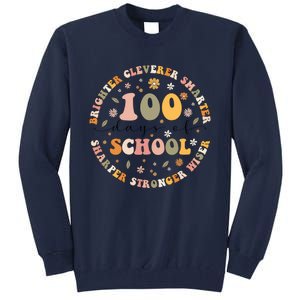 100 Days Of Shool Brighter Cleverer Smarter Sharper Stronger Wiser Tall Sweatshirt