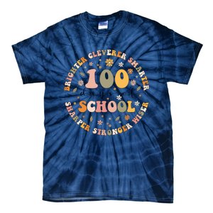 100 Days Of Shool Brighter Cleverer Smarter Sharper Stronger Wiser Tie-Dye T-Shirt