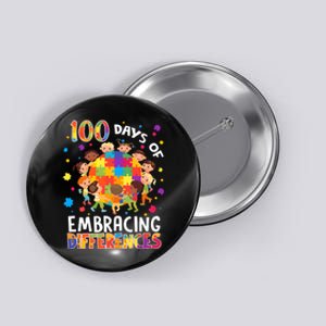 100 Days Of Embracing Differences Autism Awareness Button