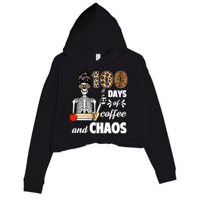 100 Days Of Coffee And Chaos 100th Day Skeleton Teacher Gift Crop Fleece Hoodie