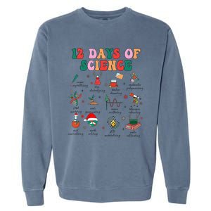 12 Days Of Science Scientist Teacher Christmas Science Xmas Garment-Dyed Sweatshirt