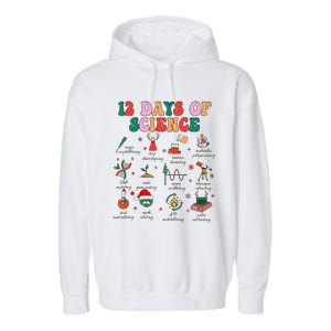 12 Days Of Science Scientist Teacher Christmas Science Xmas Garment-Dyed Fleece Hoodie