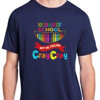 100 Days Of School Got Me Feeling Cray Cray Adult ChromaSoft Performance T-Shirt