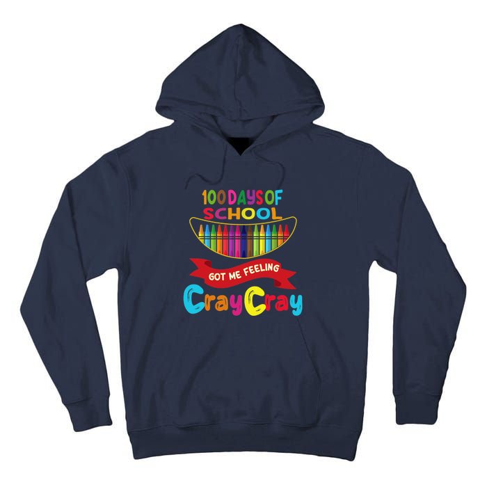 100 Days Of School Got Me Feeling Cray Cray Tall Hoodie