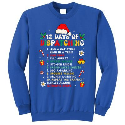 12 Days Of Dispatching Christmas Pajama Xmas Dispatcher  Tall Sweatshirt