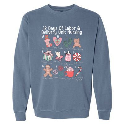 12 Days Of Labor and Delivery Unit Nursing Nurse Christmas  Garment-Dyed Sweatshirt