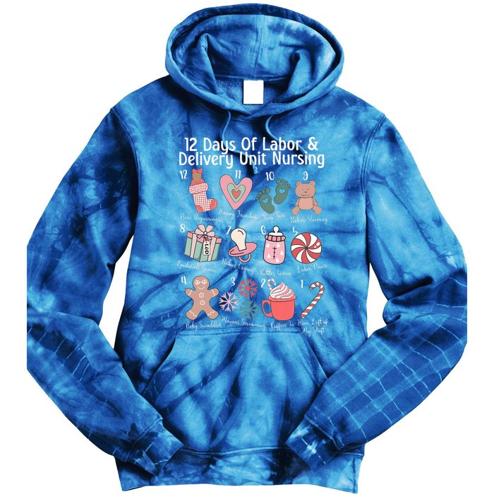 12 Days Of Labor and Delivery Unit Nursing Nurse Christmas  Tie Dye Hoodie