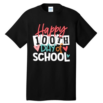 100th Day Of School Teachers Wo Happy 100 Days Tall T-Shirt