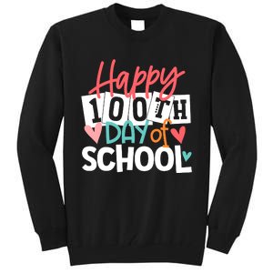 100th Day Of School Teachers Wo Happy 100 Days Tall Sweatshirt