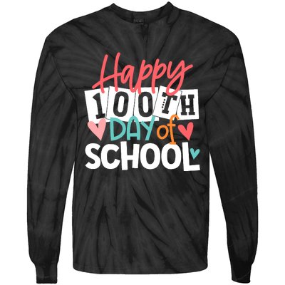 100th Day Of School Teachers Wo Happy 100 Days Tie-Dye Long Sleeve Shirt