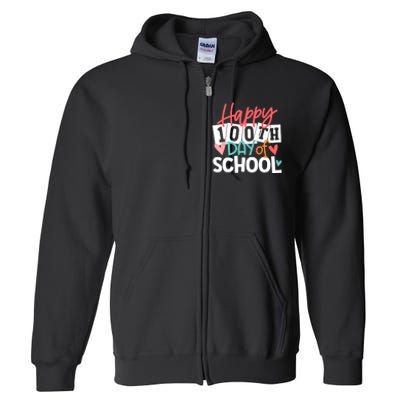 100th Day Of School Teachers Wo Happy 100 Days Full Zip Hoodie