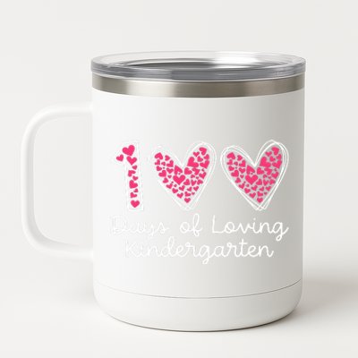 100 Days Of Loving Kindergarten 100 Days Of School Celebration 12 oz Stainless Steel Tumbler Cup