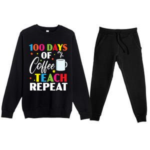 100 Days Of Coffee Teach Repeat 100 Days Of School Gift Premium Crewneck Sweatsuit Set