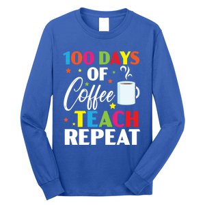 100 Days Of Coffee Teach Repeat 100 Days Of School Gift Long Sleeve Shirt