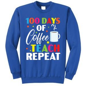 100 Days Of Coffee Teach Repeat 100 Days Of School Gift Sweatshirt