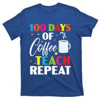 100 Days Of Coffee Teach Repeat 100 Days Of School Gift T-Shirt