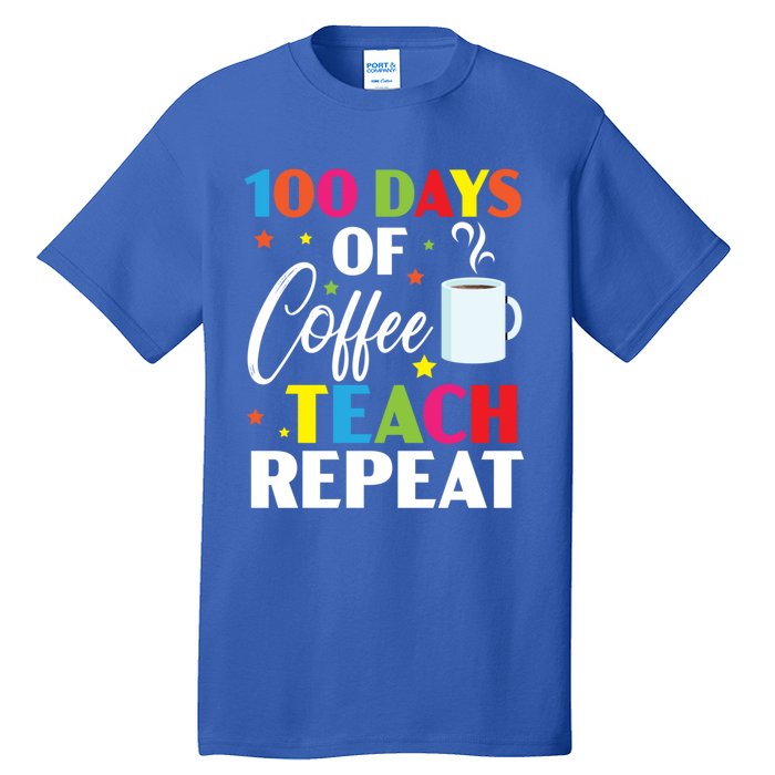 100 Days Of Coffee Teach Repeat 100 Days Of School Gift Tall T-Shirt