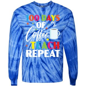 100 Days Of Coffee Teach Repeat 100 Days Of School Gift Tie-Dye Long Sleeve Shirt