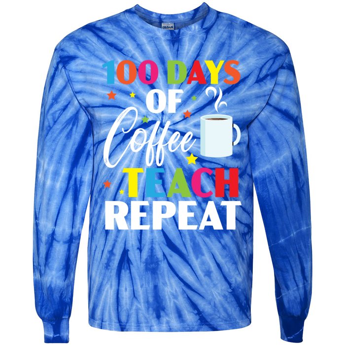 100 Days Of Coffee Teach Repeat 100 Days Of School Gift Tie-Dye Long Sleeve Shirt